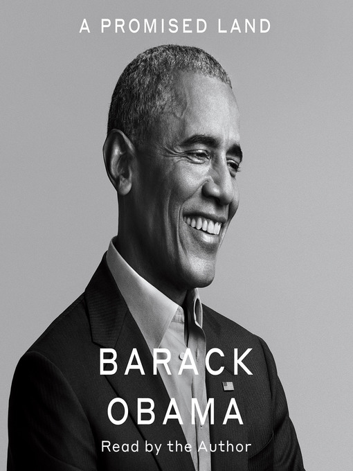 Barack Obama创作的A Promised Land作品的详细信息 - 可供借阅